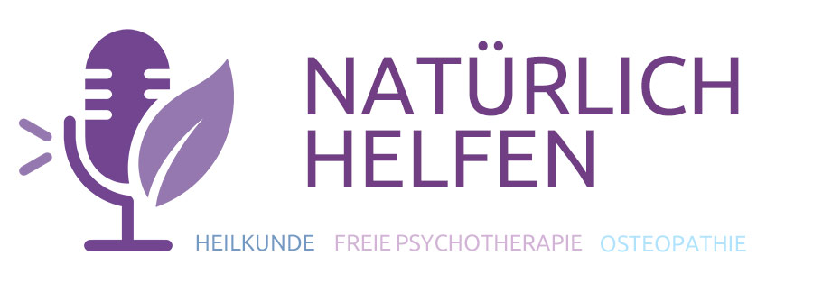 Podcast NATÜRLICH HELFEN